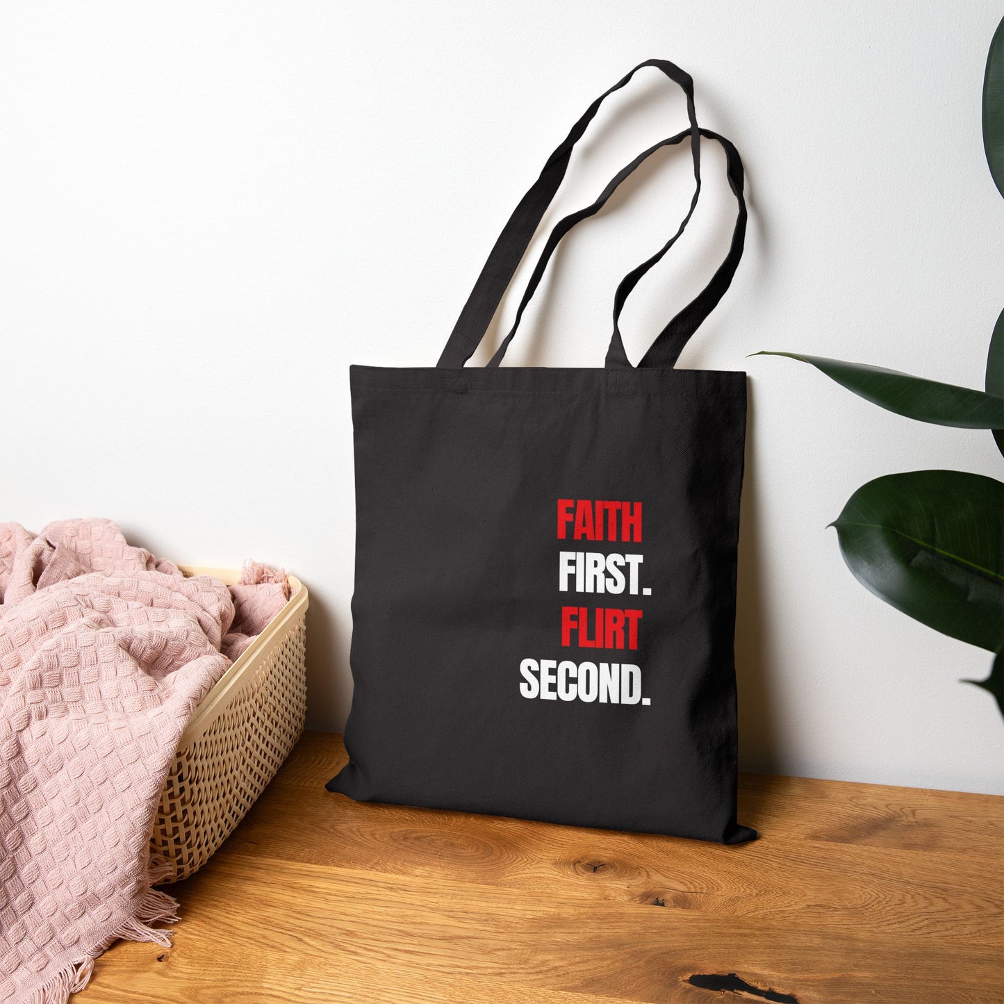 💕 Faith First, Flirt Second Tote Bag – Carry Your Values with Style