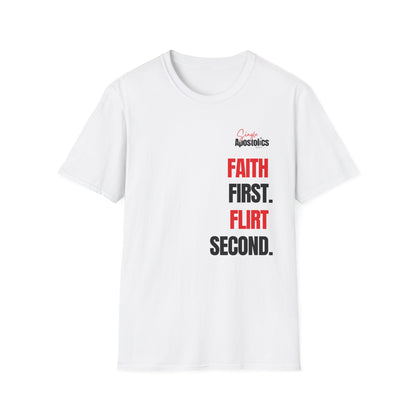 💖 Faith First, Flirt Second Unisex Tee – Fun, Faith & Confidence Combined