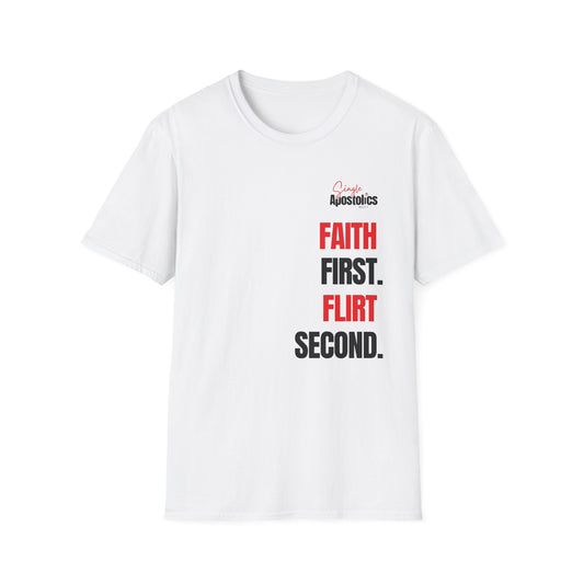 💖 Faith First, Flirt Second Unisex Tee – Fun, Faith & Confidence Combined